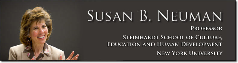 Susan B. Neuman - Professor, New York University, Steinhardt School of Culture, Education, and Human Development